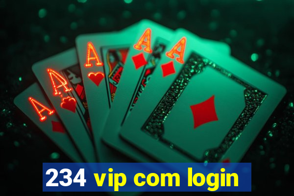 234 vip com login